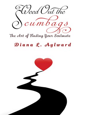 cover image of Weed Out the Scumbags: The Art of Finding Your Soulmate